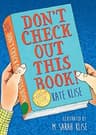 Thumbnail of Don't Check Out This Book!