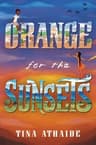 Thumbnail of Orange for the Sunsets